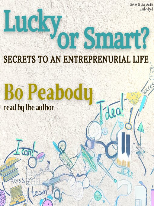 Title details for Lucky or Smart? by Bo Peabody - Available